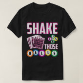 Shake Those Balls Funny Bingo  Tシャツ (デザイン正面)