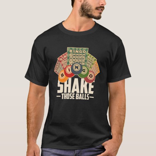 Shake Those Balls Funny Bingo T Tシャツ (正面)