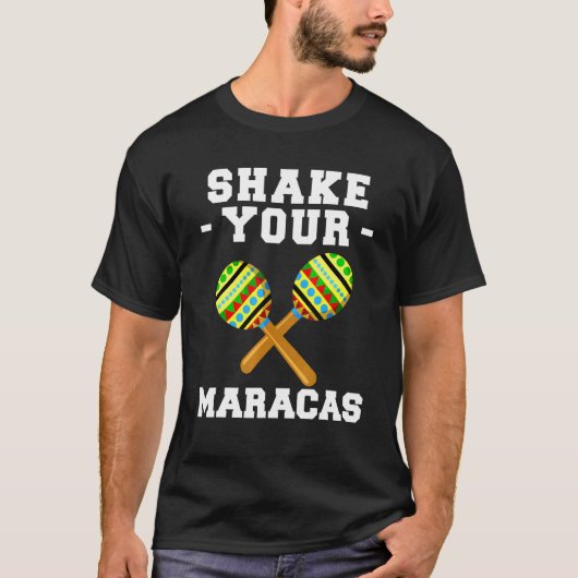 Shake Your Maracas Latin Mexican Music Sombrero Fi Tシャツ (正面)