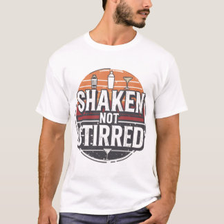 Shaken Not Stirred Bartender Shirt Tシャツ