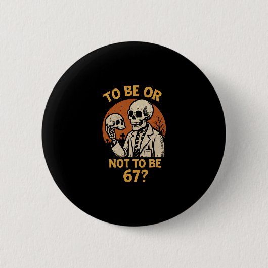 Shakespeare 67 Meme Funny Skeleton Nerd Halloween  缶バッジ (正面)