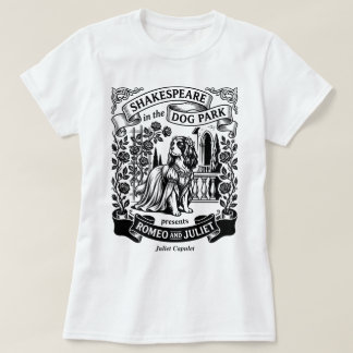 Shakespeare in the Dog Park - Juliet - Cavalier Tシャツ