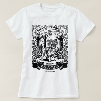 Shakespeare in the Dog Park - Nick Bottom Tシャツ