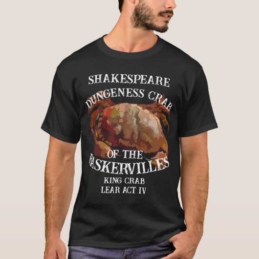Shakespeare King Crab Lear Dungeness Baskervilles Tシャツ (正面)