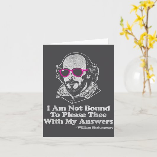 Shakespeare Quote Not Bound To Please Literature T カード (黄色い花)