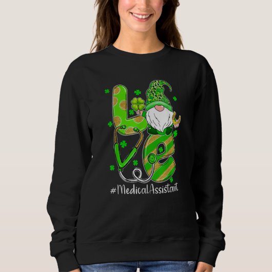 Shamrock Gnome Love Medical Assistant St Patricks  スウェットシャツ (正面)