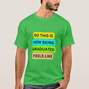 SHAMROCK green SO_THIS_IS_HOW_BEING_GRADERA Tシャツ