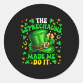 Shamrock Leprechauns Made Me Do It St Patrick's Da ラウンドシール (正面)