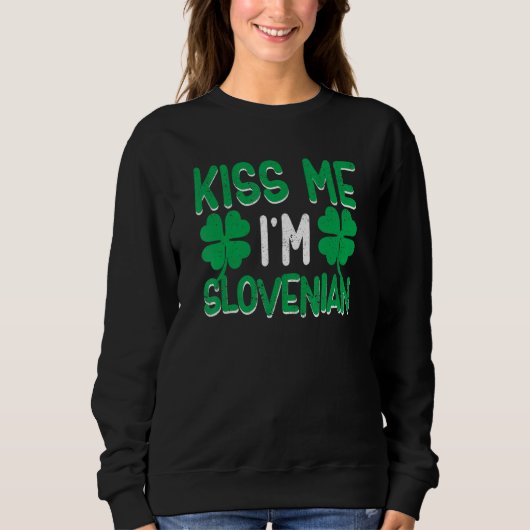 Shamrock St Patricks Day Drinking Kiss Me I'm Slov スウェットシャツ (正面)
