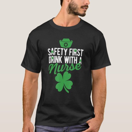 Shamrock St Patricks Day Safety First Drink With A Tシャツ (正面)