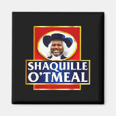 Shaquille Oatmeal Funny Meme  マグネット (正面)