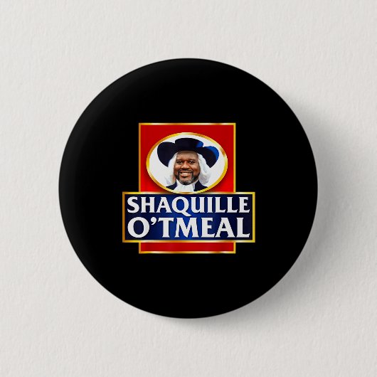 Shaquille Oatmeal Funny Meme  缶バッジ (正面)