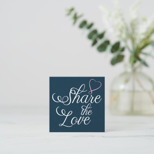Share the love kraft script typography referral ca スクエア名刺 (スタンド正面)