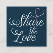 Share the love kraft script typography referral ca スクエア名刺 (正面)