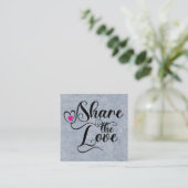 Share the love script typography referral card スクエア名刺 (スタンド正面)