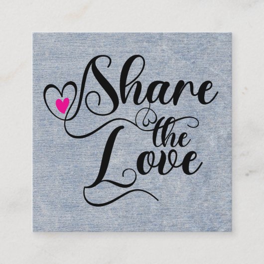 Share the love script typography referral card スクエア名刺 (正面)