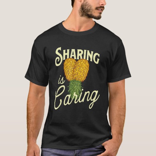 Sharing Is Caring   Upside Down Pineapple Swinger  Tシャツ (正面)