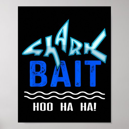 Shark Bait Hoo Ha Ha Funny Funny Shark Of Week ポスター (正面)