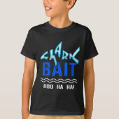 Shark Bait Hoo Ha Ha Funny Funny Shark Of Week  Tシャツ (正面)