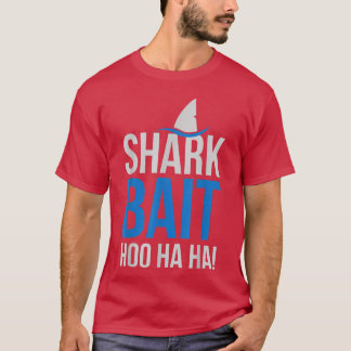 Shark Bait Hoo Ha Ha Pop Culture Shark Lover  Tシャツ