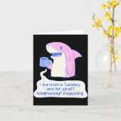 Shark I Survived A Tuesday And For What Wednesday カード (黄色い花)