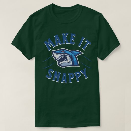 Shark Make It Snappy Pullover  Tシャツ (デザイン正面)