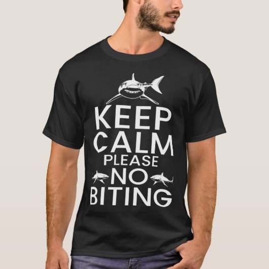 Shark Ocean Marine Biologist Keep Calm Please No B Tシャツ (正面)