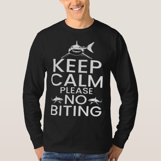 Shark Ocean Marine Biologist Keep Calm Please No B Tシャツ (正面)