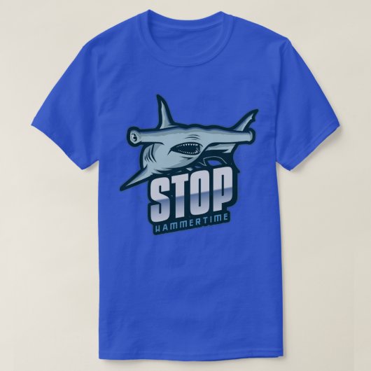Shark Sayings Funny Stop Hammertime  Tシャツ (デザイン正面)