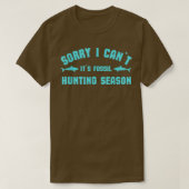 Shark Teeths Fossil HunterSorry I Cant its Fossil Tシャツ (デザイン正面)