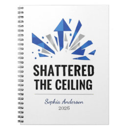 Shattered The Ceiling | パーソナライズ ノートブック