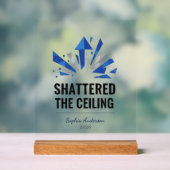 Shattered The Ceiling | Personalized アクリルサイン (ニュートラル)