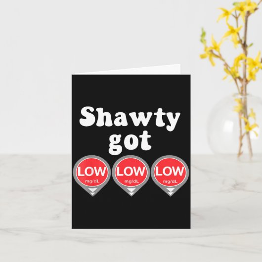 Shawty Got Low Diabetes Meme Cgm Alert Icons  カード (黄色い花)