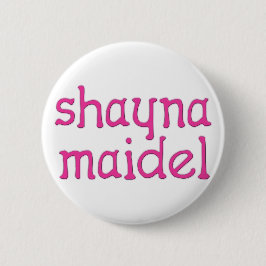 Shayna Maidel 缶バッジ