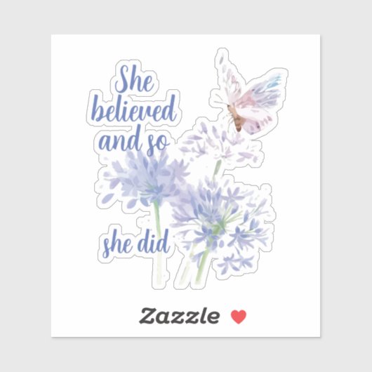 "She believed and so Motivational Quote Butterfly シール (シート)