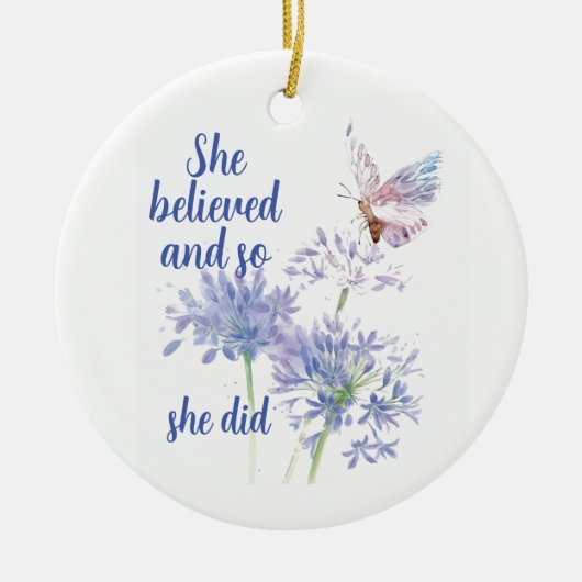 "She believed and so Motivational Quote Butterfly セラミックオーナメント (正面)
