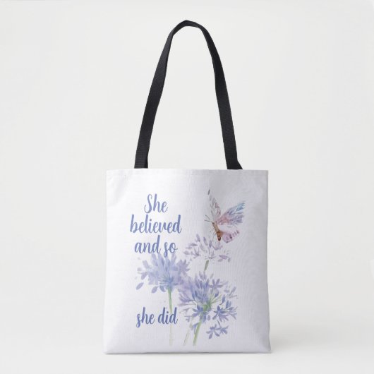She believed and so Motivational Quote Butterfly トートバッグ (正面)