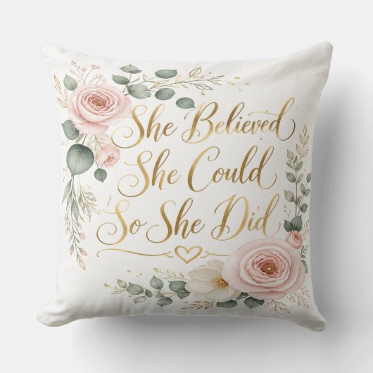 She Believed She Could Pillow クッション (正面)