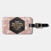 She Believed She Could So She Did ラゲッジタグ (正面横)