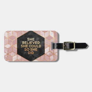 She Believed She Could So She Did ラゲッジタグ