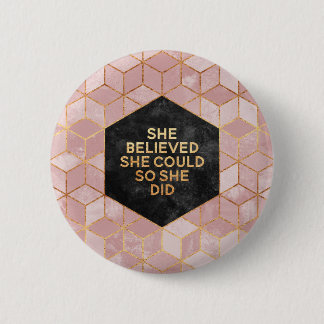 She Believed She Could So She Did 缶バッジ