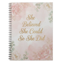 She Believed She Could, So She Did Journal