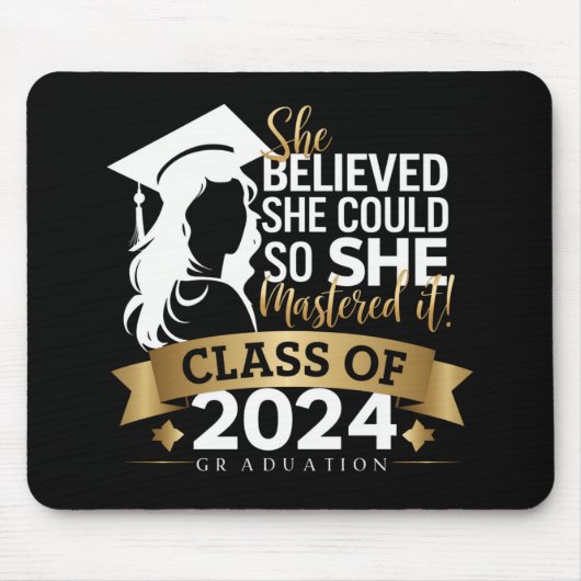 She Believed She Could So She Mastered It 2024 マウスパッド (正面)