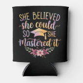 She Believed She Could So She Mastered It Graduate 缶クーラー (正面)