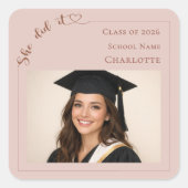 She Did It photo blush pink Graduation Party スクエアシール (正面)