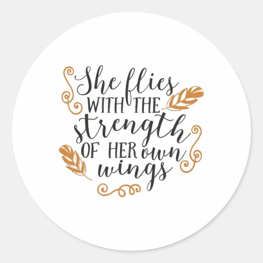 She flies with the strength of her own wings ラウンドシール (正面)