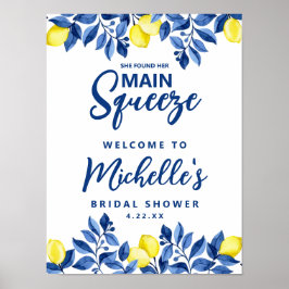 She Found Her Main Squeeze Bridal Shower Sign ポスター