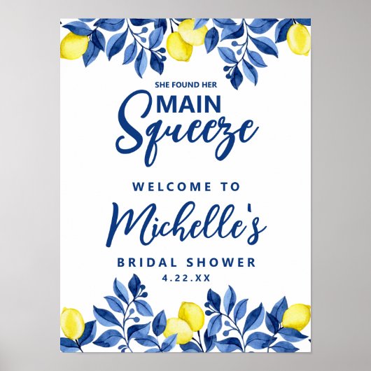 She Found Her Main Squeeze Bridal Shower Sign ポスター (正面)