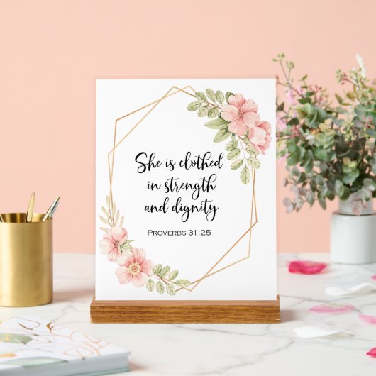 She Is Clothed in Strength and Dignity Floral アクリルサイン (ウェディング)