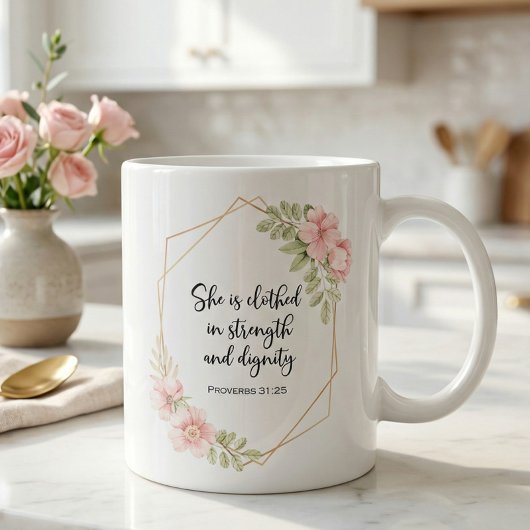 She Is Clothed in Strength and Dignity Floral コーヒーマグカップ